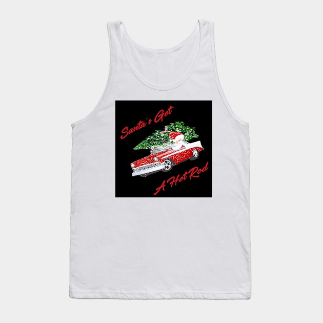 Santa's Got a Hot Rod Vintage Car Christmas Tank Top by allthumbs